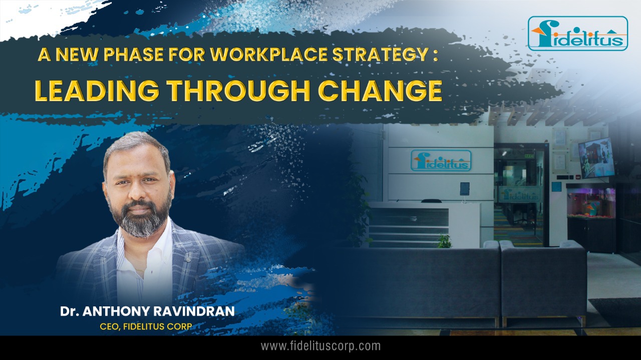 You are currently viewing A New Phase For Workplace Strategy: LEADING THROUGH CHANGE