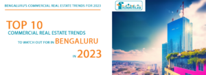 Read more about the article Bengaluru’s Commercial Real Estate Trends