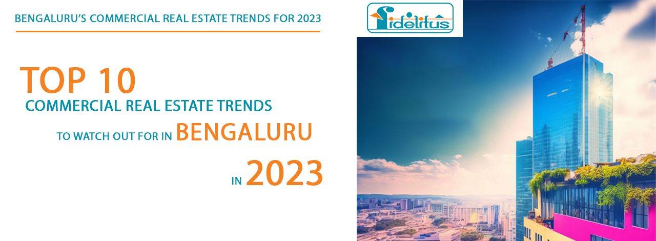You are currently viewing Bengaluru’s Commercial Real Estate Trends