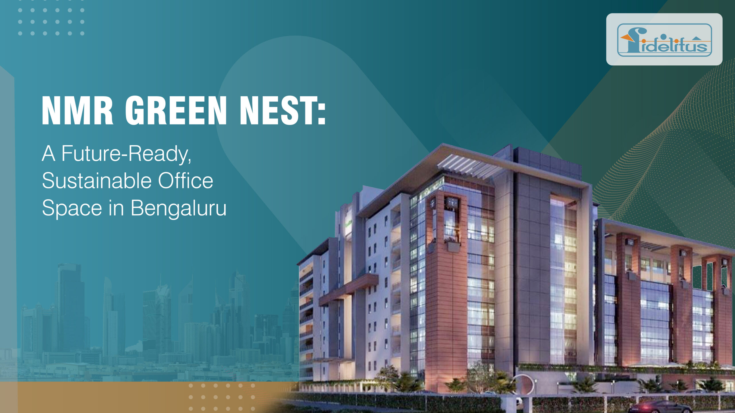 You are currently viewing NMR Green Nest: A Future-Ready, Sustainable Office Space in Bengaluru