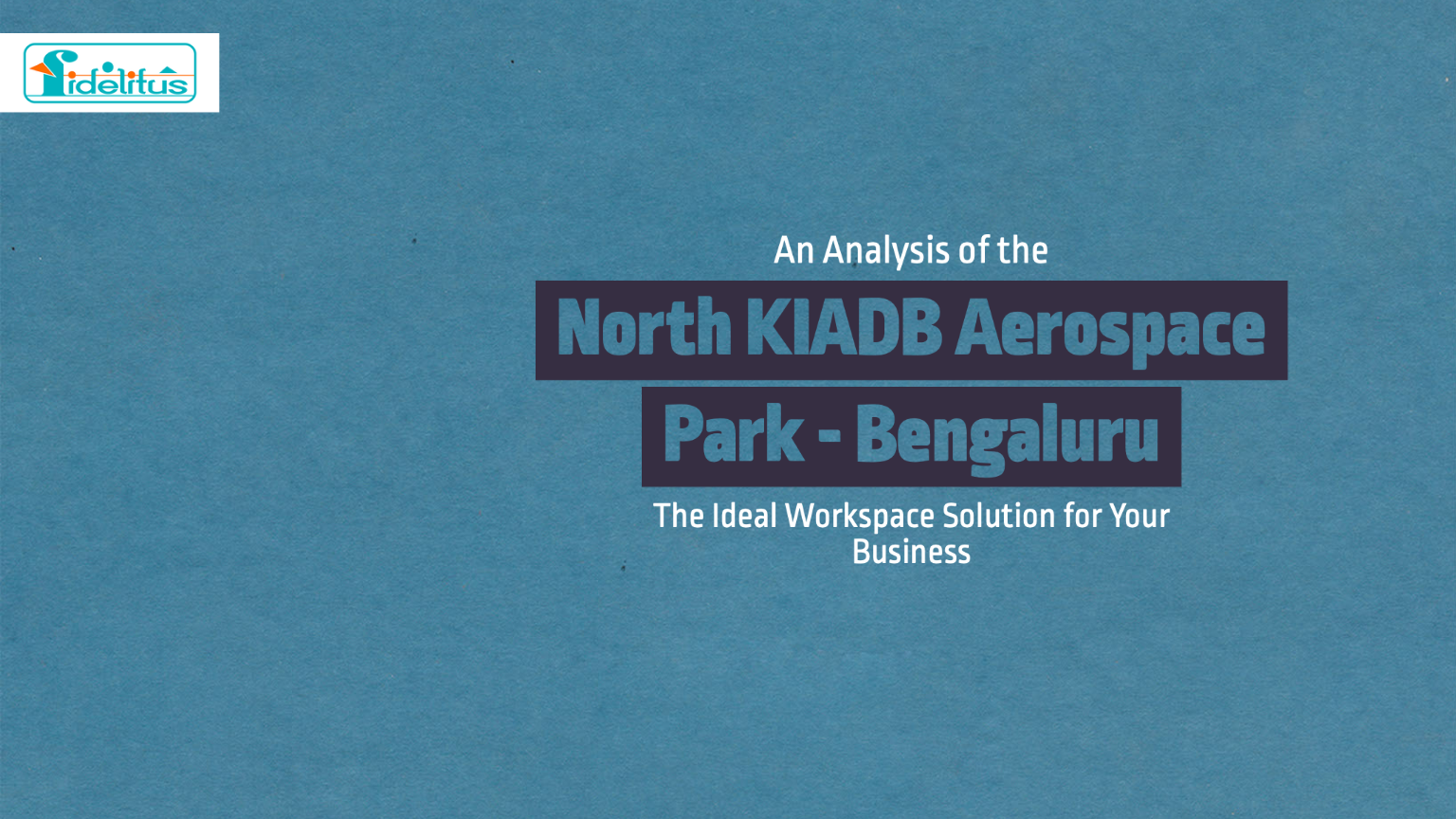 Read more about the article An Analysis of the North KIADB Aerospace Park: The Ideal Workspace Solution for Your Business