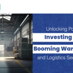 Unlocking Potential: Investing in the Booming Warehousing and Logistics Sector in India