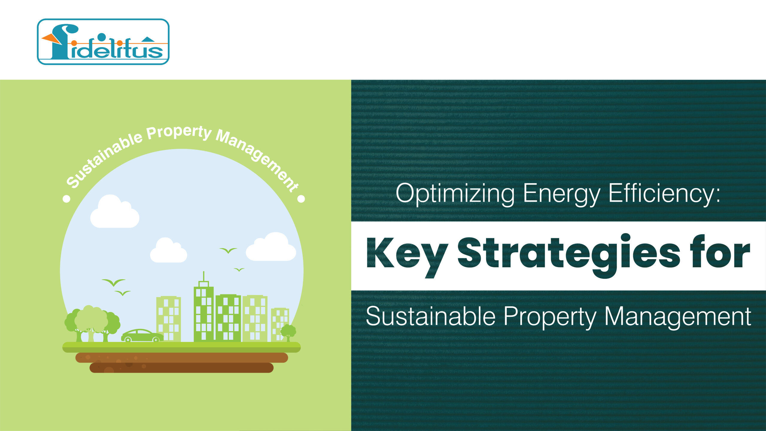 Read more about the article Optimizing Energy Efficiency: Key Strategies for Sustainable Property Management