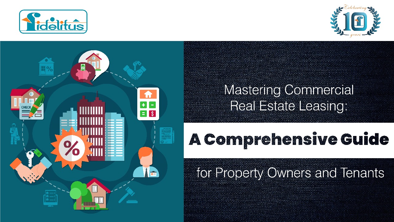 Read more about the article Mastering Commercial Real Estate Leasing: A Comprehensive Guide for Property Owners and Tenants